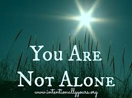 you are not alone