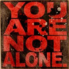 You are not alone